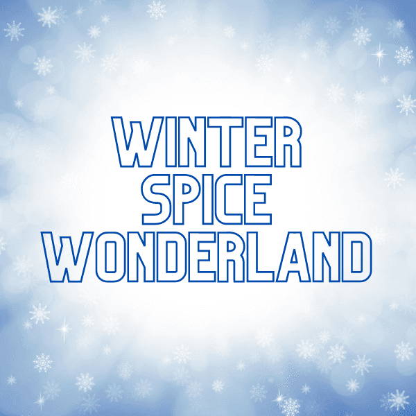 Winter Spice Wonderland